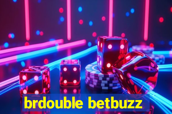 brdouble betbuzz